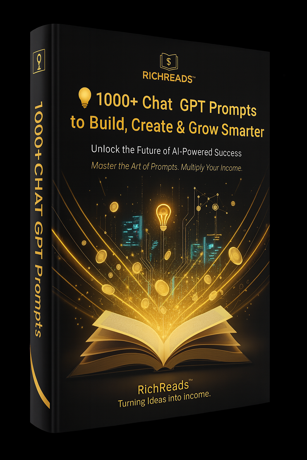 The Ultimate AI Command Bible to Build, Scale & Profit